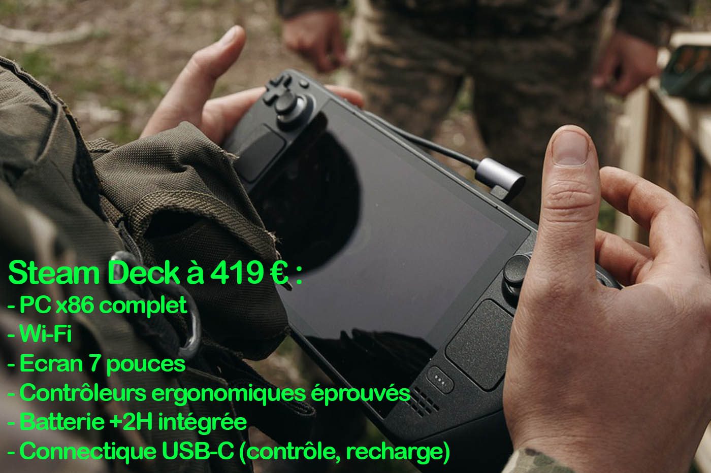 À 419€ dans sa version de base, le Steam Deck est une machine au rapport qualité prix imbattable dans le gaming... et encore plus si on le considère comme une console de contrôle d'armement ! © ТРО Медіа
